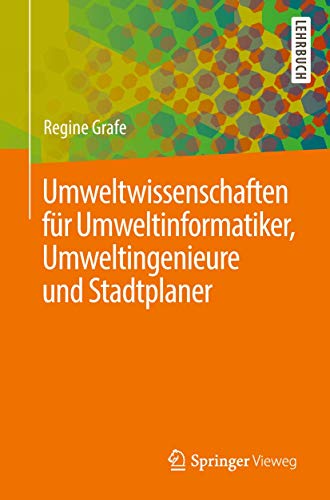 Umweltwissenschaften für Umweltinformatiker, Umweltingenieure und Stadtplaner