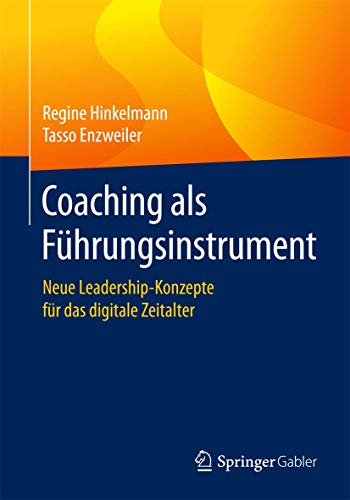 Coaching als Führungsinstrument: Neue Leadership-Konzepte für das digitale Zeitalter