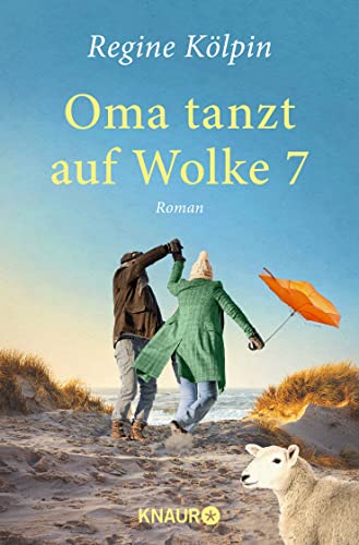 Oma tanzt auf Wolke 7: Roman