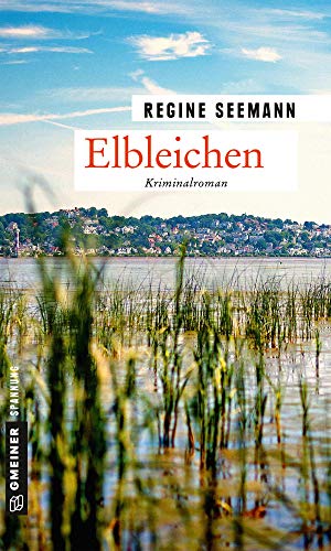 Elbleichen: Kriminalroman (Komminssare Brandes und Kurtoglu) (Kommissarinnen Brandes und Kurtoglu)