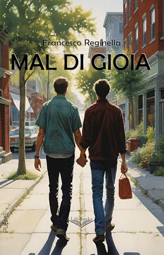 Mal di gioia: (Collana Lifebooks - PubMe) (PubMe Romance) von PubMe