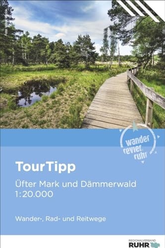 Üfter Mark und Dämmerwald: Wander-, Rad- und Reitwege (TourTipp) von Regionalverband Ruhr