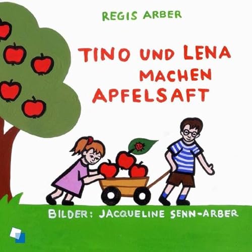 Tino und Lena machen Apfelsaft von Spurbuchverlag Baunach