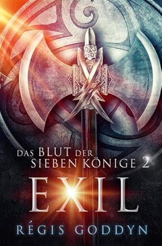 Das Blut der sieben Könige 2: Exil