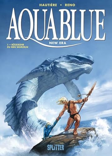 Aquablue – New Era. Band 1: Rückkehr zu den Wurzeln Aquablue – New Era. Band 1: Rückkehr zu den Wurzeln