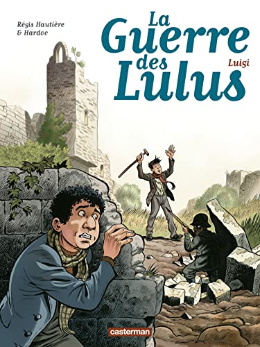 La Guerre des Lulus - Luigi von CASTERMAN