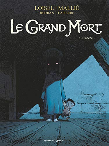 Le Grand Mort - Tome 03: Blanche