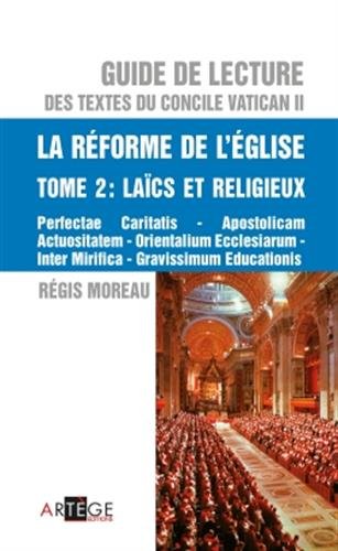 Guide de lecture de la réforme de l'église - tome 2 laics et religieux: Laïcs et religieux