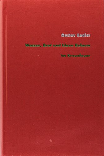 Werke, 15 Bde., Bd.2, Wasser, Brot und blaue Bohnen: Hrsg. v. Michael Rohrwasser (Stroemfeld /Roter Stern)