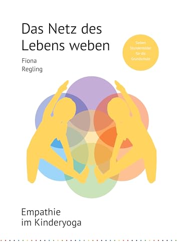 Das Netz des Lebens weben: Empathie im Kinderyoga