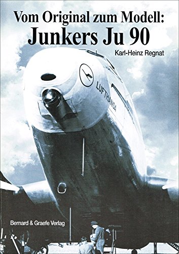 Vom Original zum Modell, Junkers Ju 90