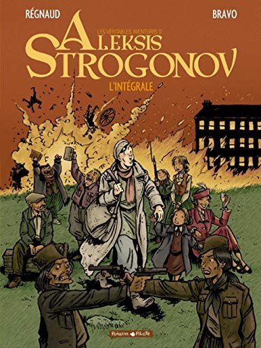 Aleksis Strogonov - Tome 0 - Aleksis Strogonov - Intégrale complète: L'intégrale