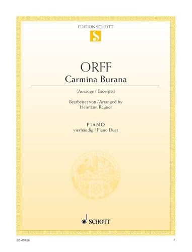 Carmina Burana: Auszüge. Klavier 4-händig.: Excerpts. piano (4 hands). (Edition Schott Einzelausgabe)