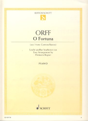 O Fortuna: aus "Carmina Burana". Klavier. Einzelausgabe. (Edition Schott Einzelausgabe)