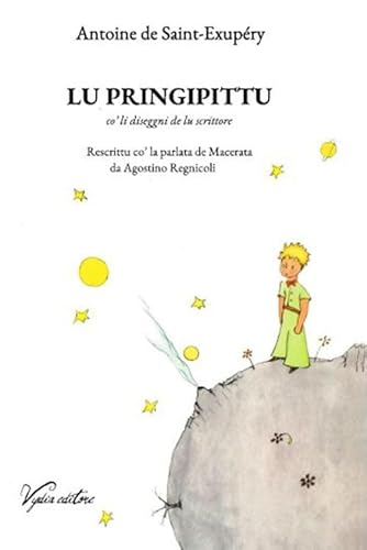 Lu pringipittu. Co' li diseggni de lu scrittore (CASEdiTERRA) von Vydia Editore