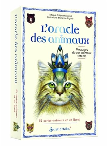 L Oracle des animaux: Messages de vos animaux totems