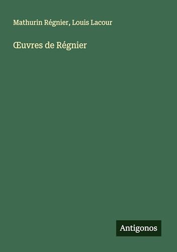 ¿uvres de Régnier von Antigonos Verlag