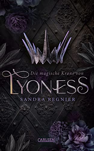 Die magische Krone von Lyoness (Lyoness 1): Drachen Romantasy über die magisch begabte Thronfolgerin eines ungewöhnlichen Inselreichs