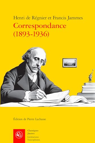 Correspondance (1893-1936) von Classiques Garnier