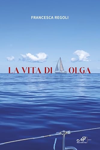 La vita di Olga (Impronte) von Masso delle Fate