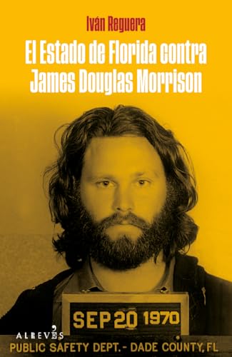 El estado de Florida contra James Douglas Morrison (Libros Singulares)