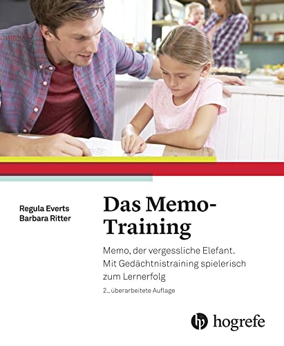 Das Memo–Training: Memo, der vergessliche Elefant. Mit Gedächtnistraining spielerisch zum Lernerfolg