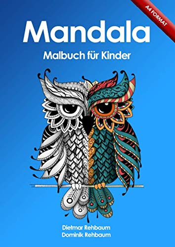 Mandala Malbuch für Kinder: 40 tolle Mandalas zum Ausmalen, tolles Geschenk | Band 1 Mandala Malbuch für Kinder: 40 tolle Mandalas zum Ausmalen, tolles Geschenk | Band 1 von Independently published