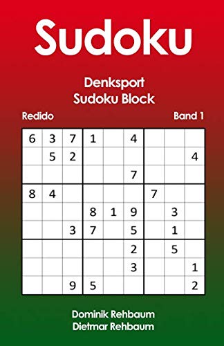 Redido Sudoku Block | Denksport | 9x9 | Band 1 Redido Sudoku Block | Denksport | 9x9 | Band 1 von Independently published