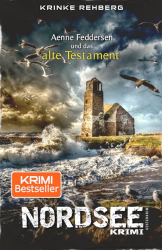 NORDSEEKRIMI - Aenne Feddersen und das alte Testament: Küstenkrimi (Küstenkrimi Nordfriesland, Band 6) von Independently published