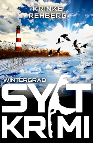 SYLT-KRIMI Wintergrab: Nordseekrimi - Weihnachtskrimi (KÜSTENKRIMI, Band 14)