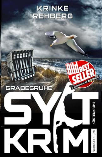 SYLTKRIMI Grabesruhe - Küstenkrimi: Nordseekrimi von Independently published