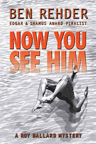 Now You See Him (Roy Ballard Mysteries, Band 4)