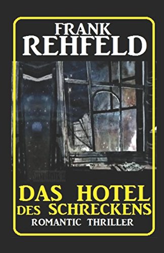 Das Hotel des Schreckens