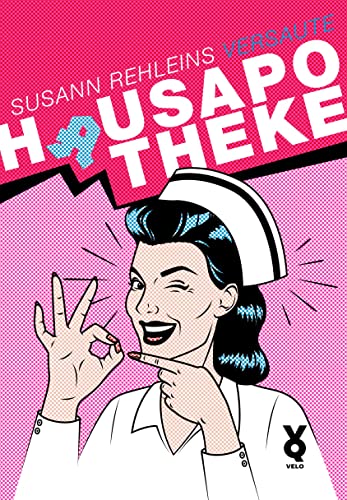 Susann Rehleins versaute Hausapotheke