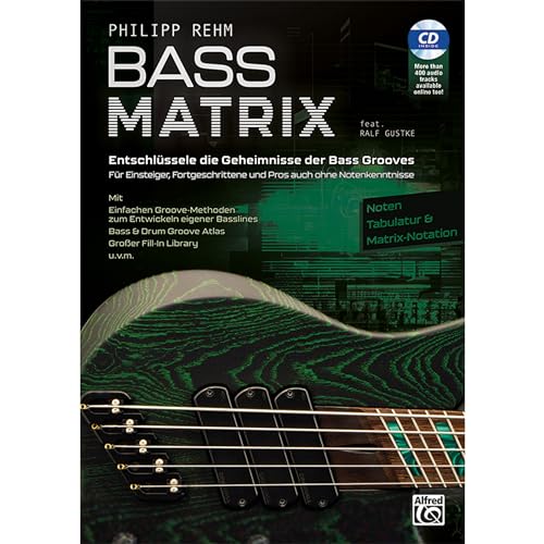 BASS MATRIX: Entschlüssele die Geheimnisse der Bass Grooves – Buch & CD – für Einsteiger und Fortgeschrittene am E-Bass von Alfred Music Publishing