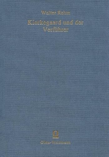 Kierkegaard und der Verführer (Bewahrte Kultur: Ein Reprintprogramm zur Sicherung gefährdeter und seltener Bücher gefördert von der Kulturstiftung der Länder.)
