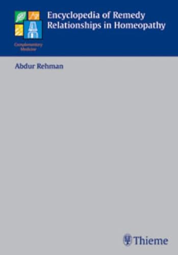 Encyclopedia of Remedy Relationships in Homoeopathy von Thieme