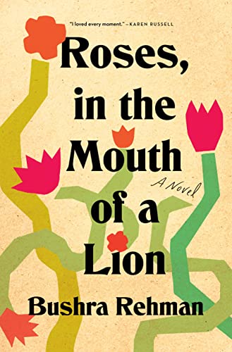Roses, in the Mouth of a Lion: A Novel von Flatiron Books