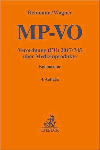 MP-VO: Verordnung (EU) 2017/745 über Medizinprodukte mit integriert erläuterter Verordnung (EU) 2017/746 über Invitro-Diagnostika (Gelbe Erläuterungsbücher)