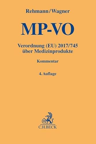 MP-VO: Verordnung (EU) 2017/745 über Medizinprodukte mit integriert erläuterter Verordnung (EU) 2017/746 über Invitro-Diagnostika (Gelbe Erläuterungsbücher)