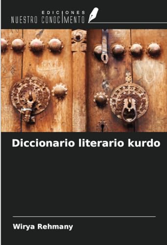 Diccionario literario kurdo von Ediciones Nuestro Conocimiento