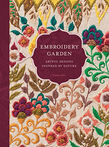 Embroidery Garden: Artful Designs Inspired by Nature von Schiffer Publishing Ltd