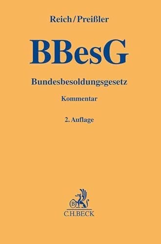 Bundesbesoldungsgesetz: Kommentar (Gelbe Erläuterungsbücher) von C.H.Beck