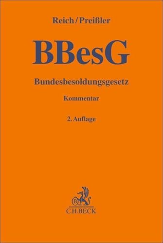 Bundesbesoldungsgesetz: Kommentar (Gelbe Erläuterungsbücher) von C.H.Beck