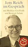 Jens Reich im Gespräch mit Mathias Greffrath und Konrad Adam. von Carl Hanser