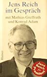 Jens Reich im Gespräch mit Mathias Greffrath und Konrad Adam. von HANSER FACHBUCHVERLAG