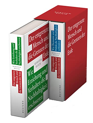 Der entgrenzte Mensch und die Grenzen der Erde / Der entgrenzte Mensch und die Grenzen der Erde - Band 1 & 2: 2 Bände im Schuber