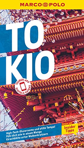 MARCO POLO Reiseführer Tokio: Reisen mit Insider-Tipps. Inklusive kostenloser Touren-App MARCO POLO Reiseführer Tokio: Reisen mit Insider-Tipps. Inklusive kostenloser Touren-App