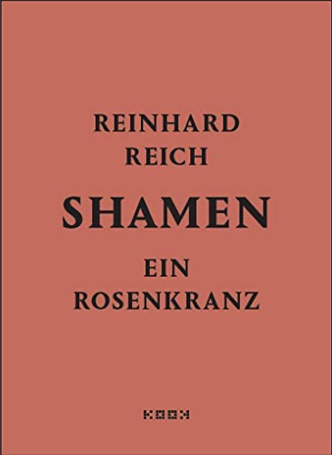 shamen: ein rosenkranz (Reihe Lyrik) von kookbooks