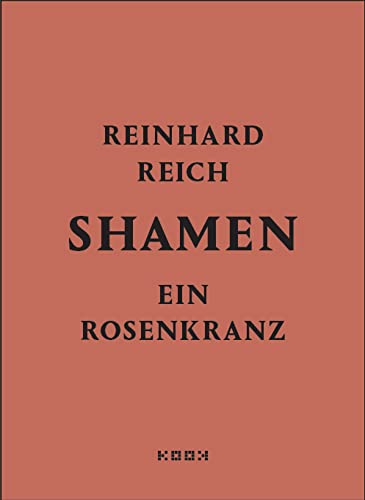 shamen: ein rosenkranz (Reihe Lyrik) von kookbooks